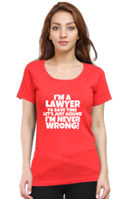 Load image into Gallery viewer, Lawyer Never Wrong
