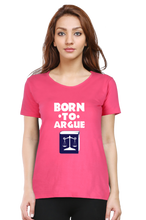 Load image into Gallery viewer, Born To Argue