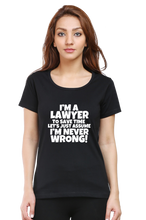 Load image into Gallery viewer, Lawyer Never Wrong