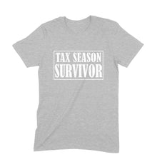 Load image into Gallery viewer, Tax Season Survivor
