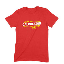 Load image into Gallery viewer, May The Calculator Be With You