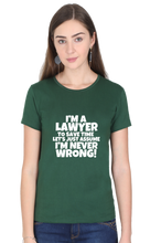 Load image into Gallery viewer, Lawyer Never Wrong